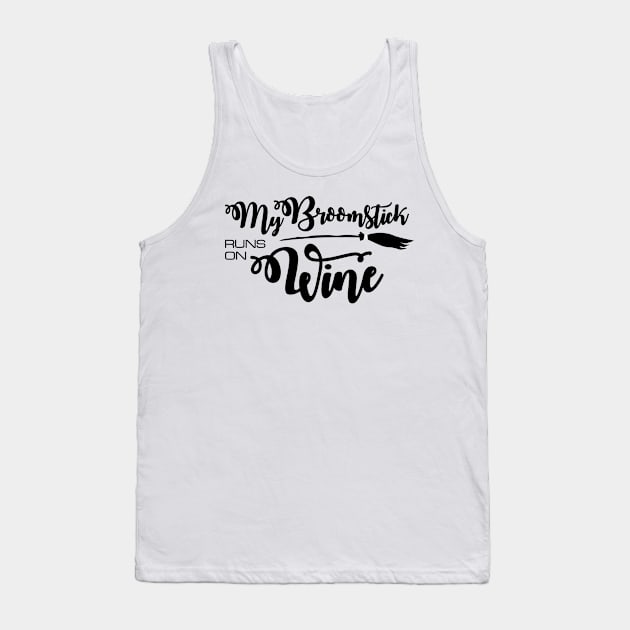 'My Broomstick Runs on Wine' Wine Drinking Halloween Tank Top by ourwackyhome